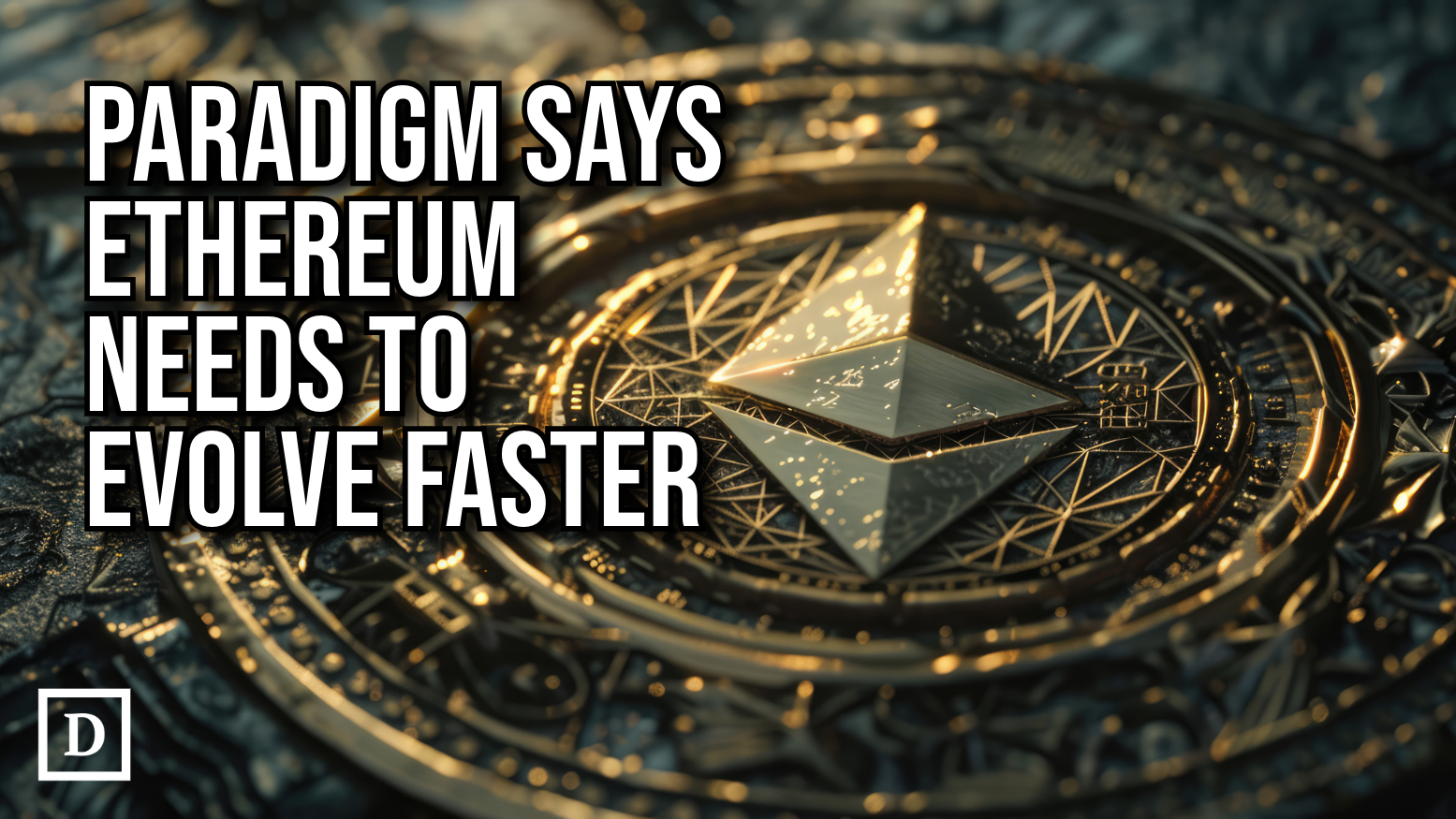 Paradigm Says Ethereum's Future Is at Risk Due To Slow Updates