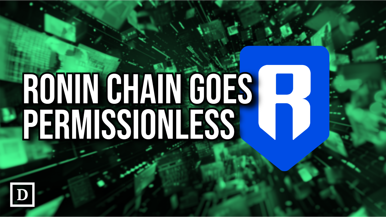 Sky Mavis Makes Ronin Gaming Blockchain Permissionless - 