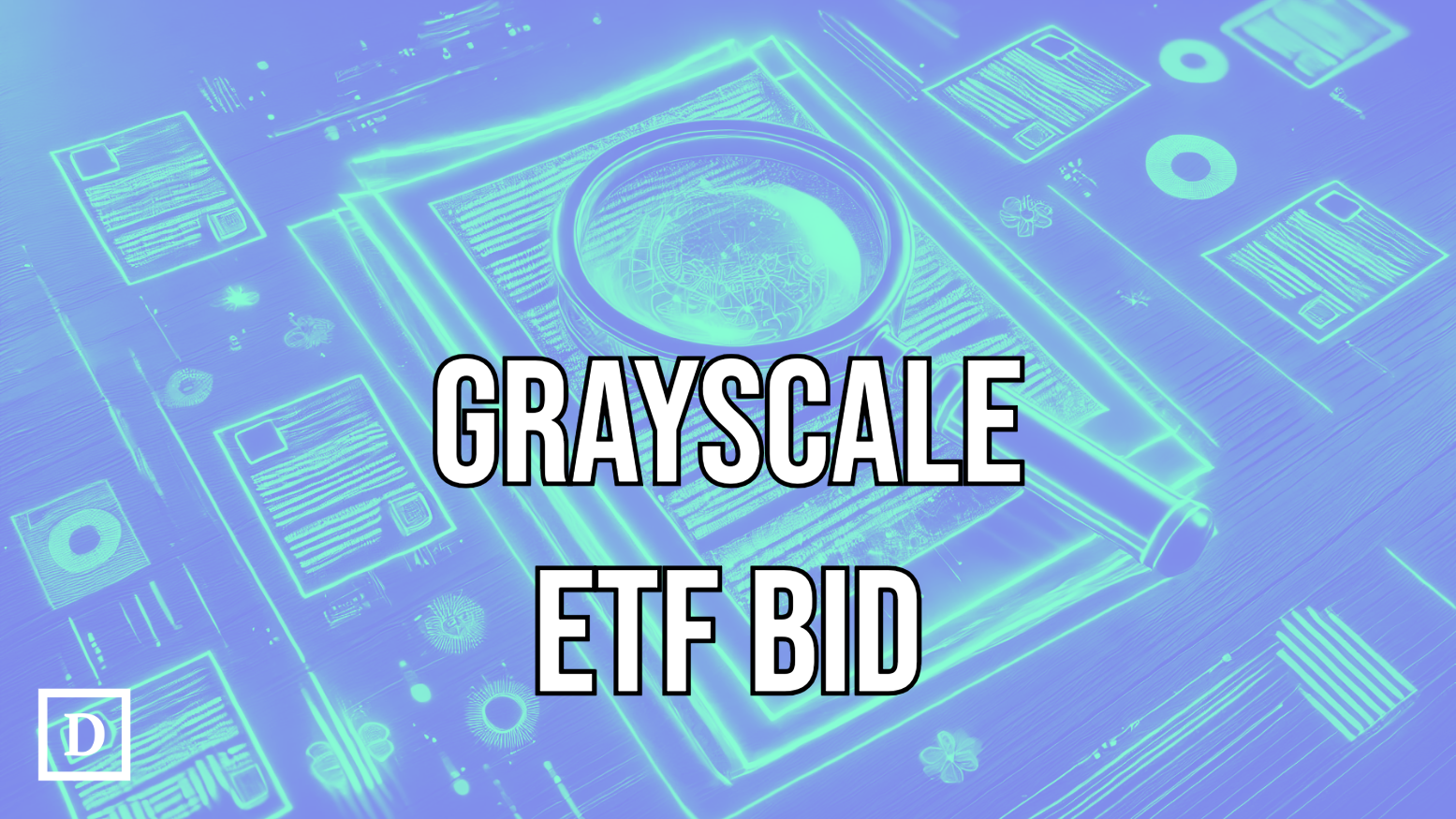 Grayscale Files To Convert $520M Multi-Crypto Fund Into Spot ETF - 
