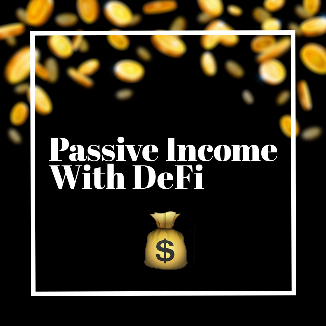 All the Ways to Generate Passive Income With DeFi - 