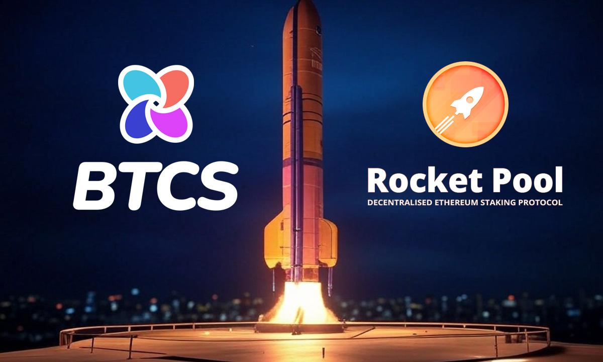 BTCS Utilizes Rocket Pool to Expand Validators and Enhance Margins - 
