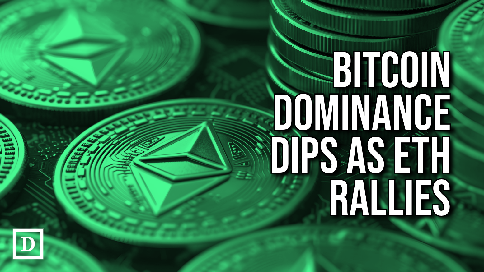 Bitcoin Dominance Slips as Ethereum Rallies - 