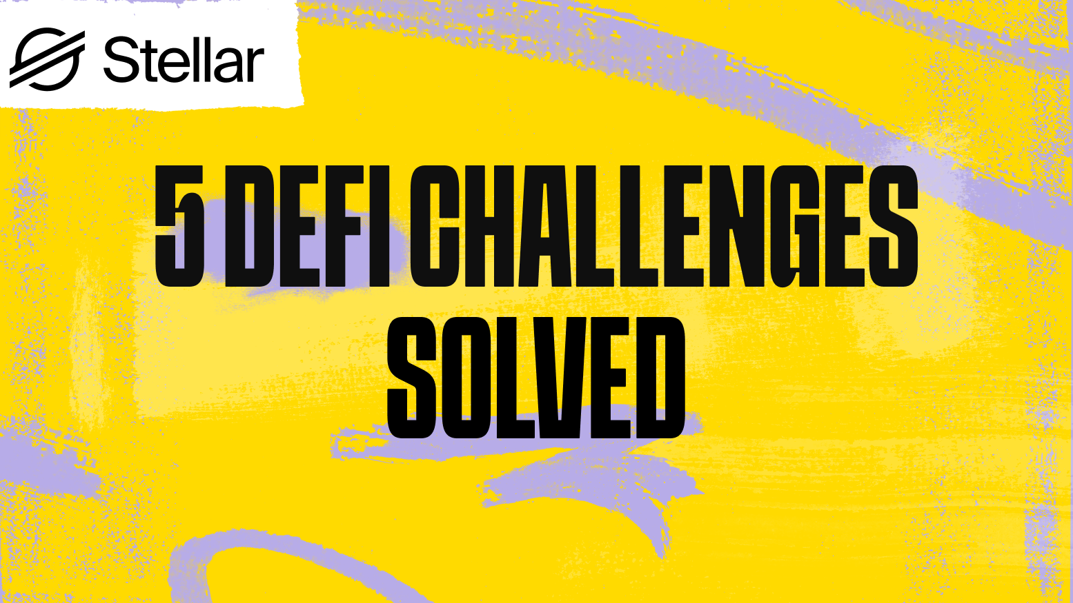Five Key Challenges with DeFi Solved with the Stellar Smart Contract ...
