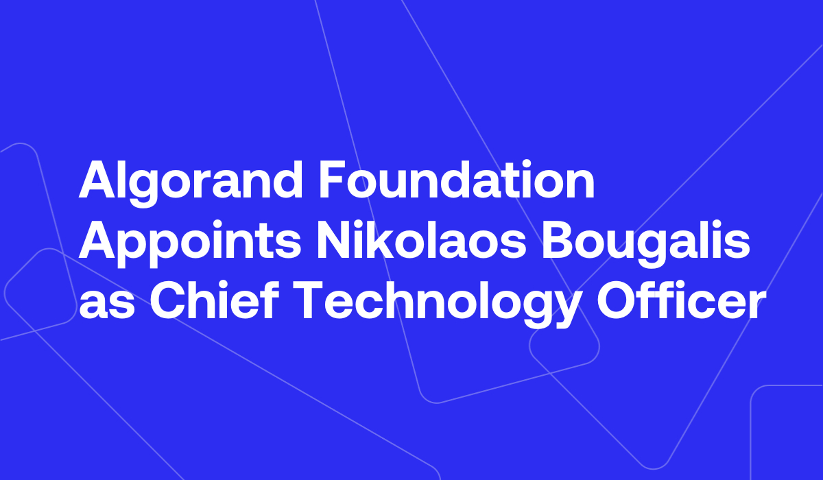Algorand Foundation Appoints Nikolaos Bougalis as Chief Technology Officer  - 