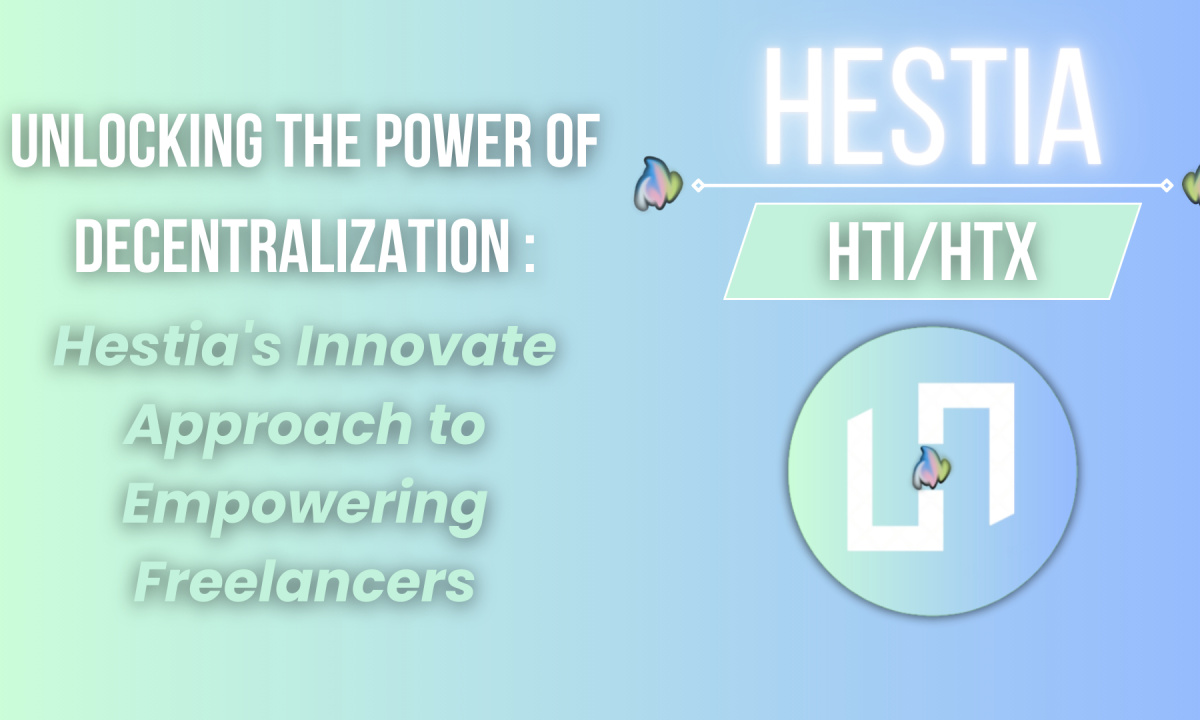 Hestia Launches a Blockchain based Freelance Platform, Redefining the Crypto  Landscape - 
