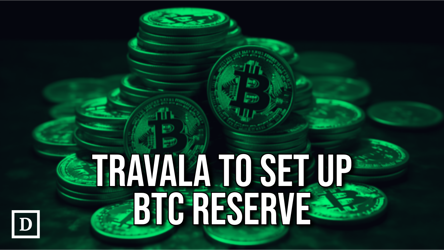 Travala to Launch Bitcoin Treasury Reserve After $100M Milestone - 