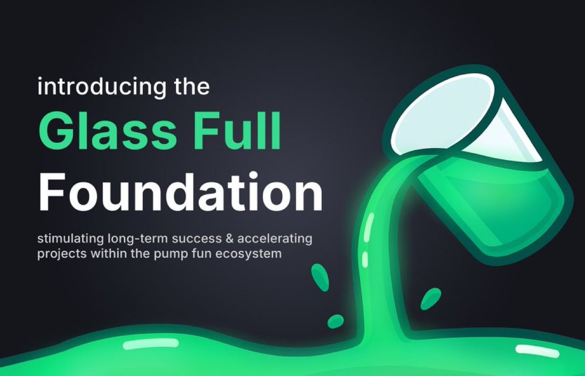 Pumpfun Launches Glass Full Foundation to Inject $1.69 Million Liquidity, Support Memecoins, and Buy Back Tokens in Solana Ecosystem