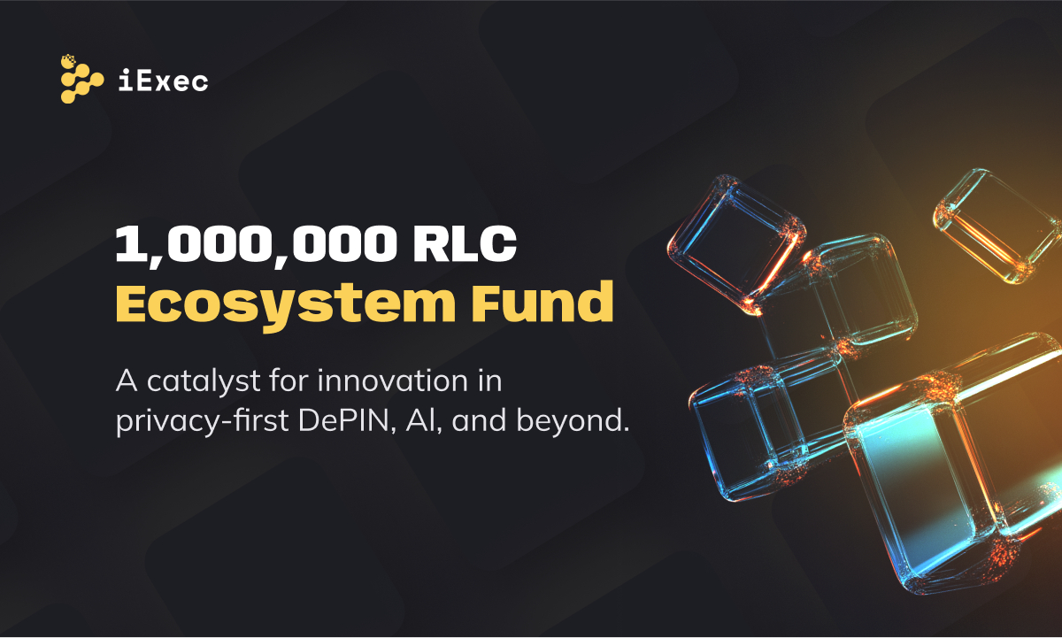 iExec Launches 1M $RLC Ecosystem Fund to Back Developers in AI & DePIN ...