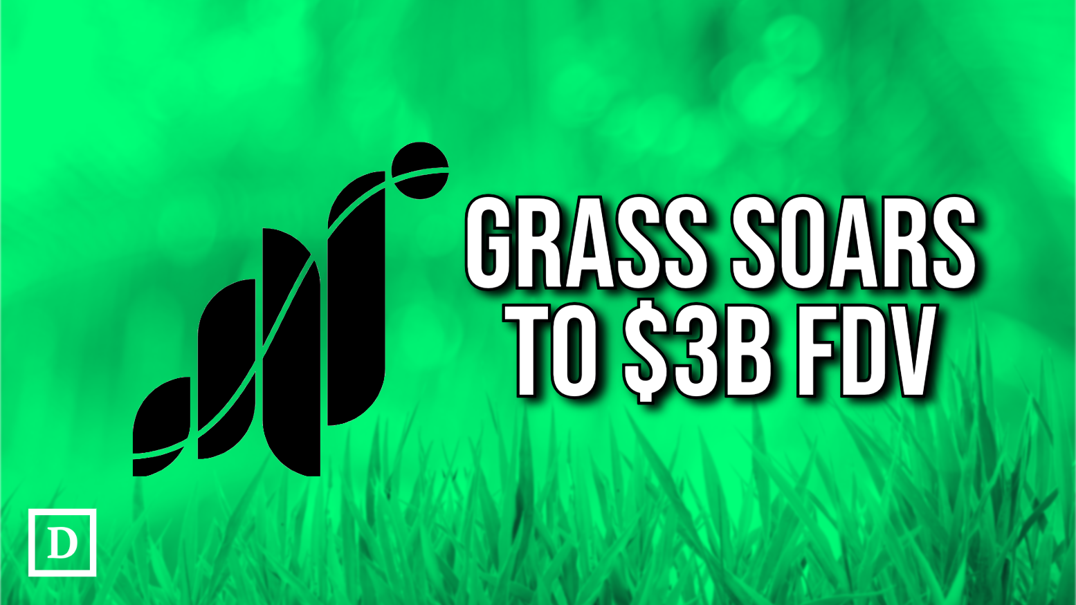 GRASS Token Soars to $3 Billion Valuation - 