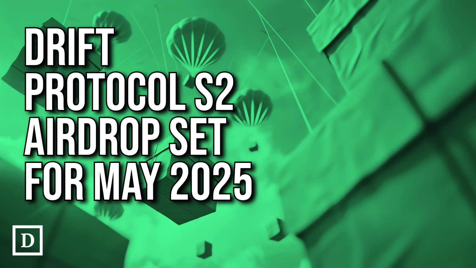 Drift Protocol Season 2 Airdrop Scheduled for May 2025 - 