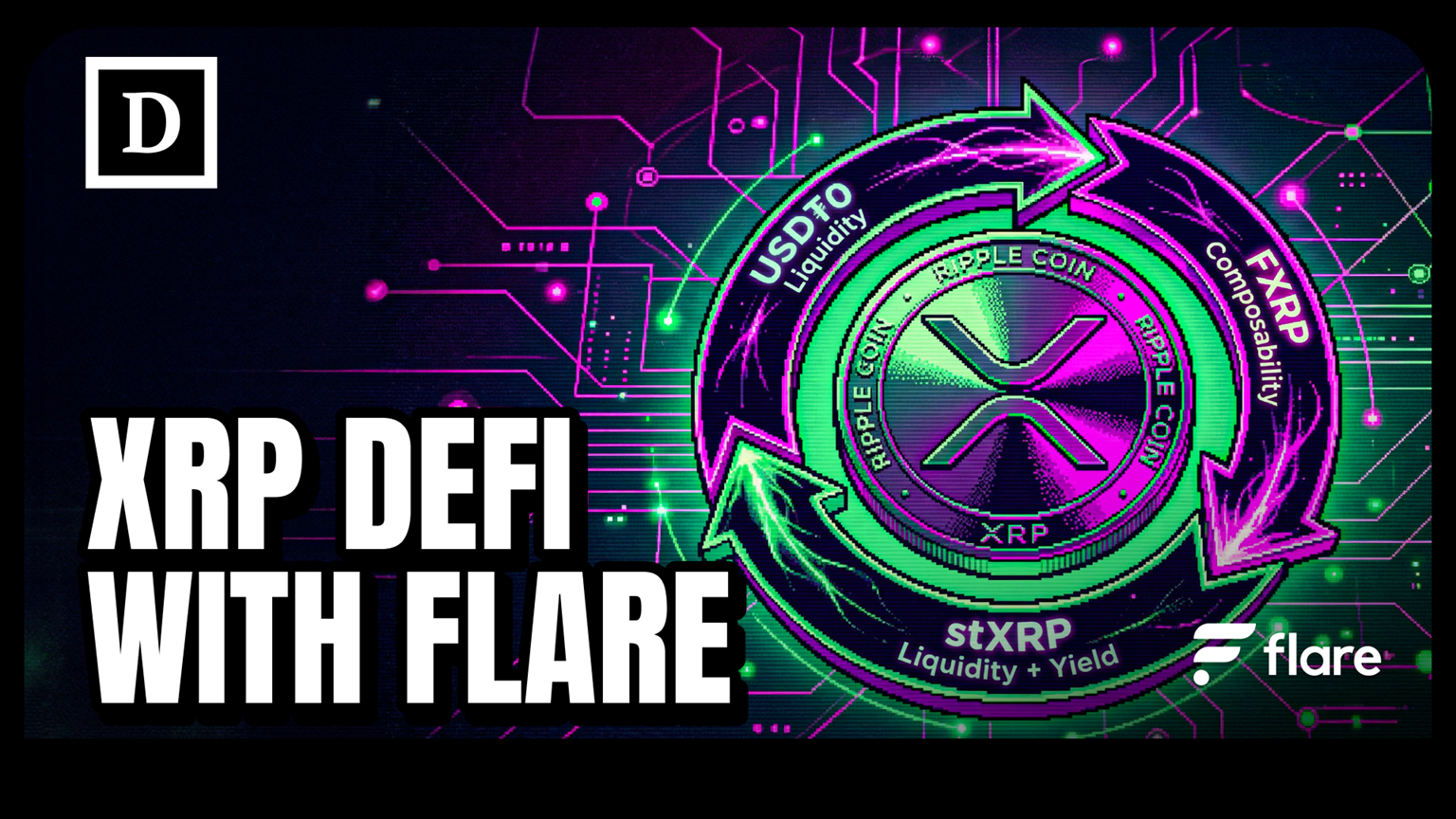 How Flare Is Unlocking REAL DeFi Utility for XRP - 